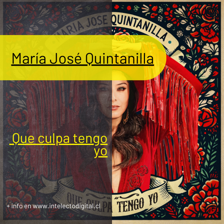 MARIA JOSE QUINTANILLA - QUE CULPA TENGO YO