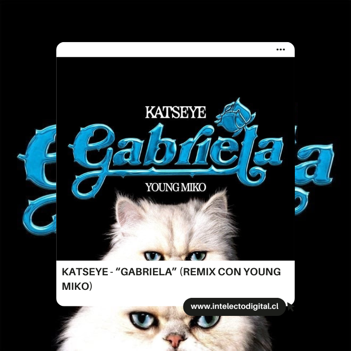 KATSEYE LANZA “GABRIELA” (REMIX CON YOUNG MIKO)