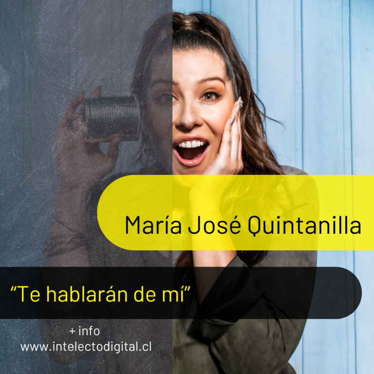 MARIA JOSE QUINTANILLA ESTRENA "TE HABLARAN DE MI"